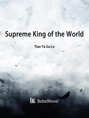 Supreme King of the World